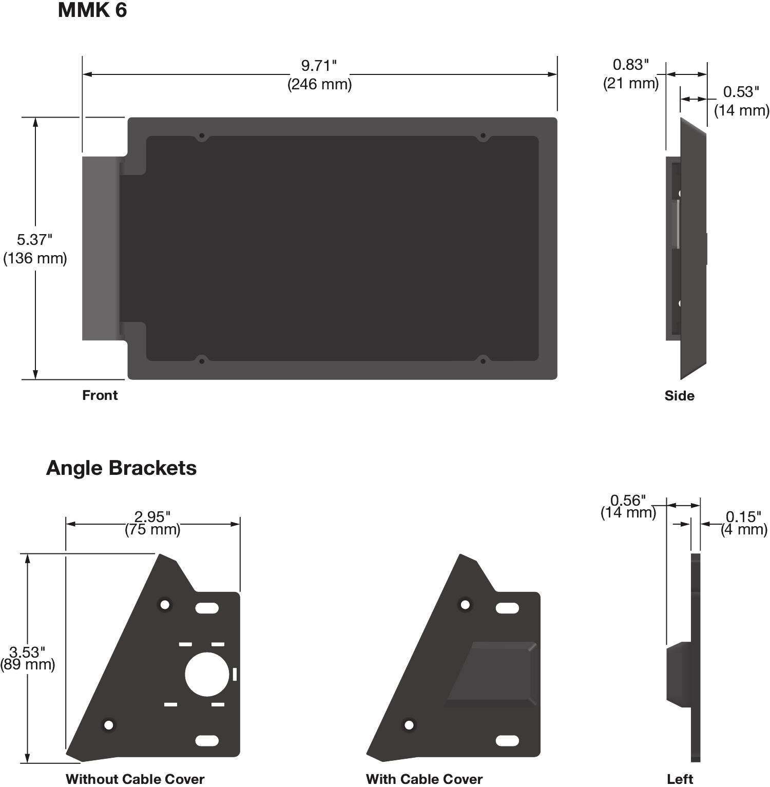 MMK 6 dimensions with angle brackets
